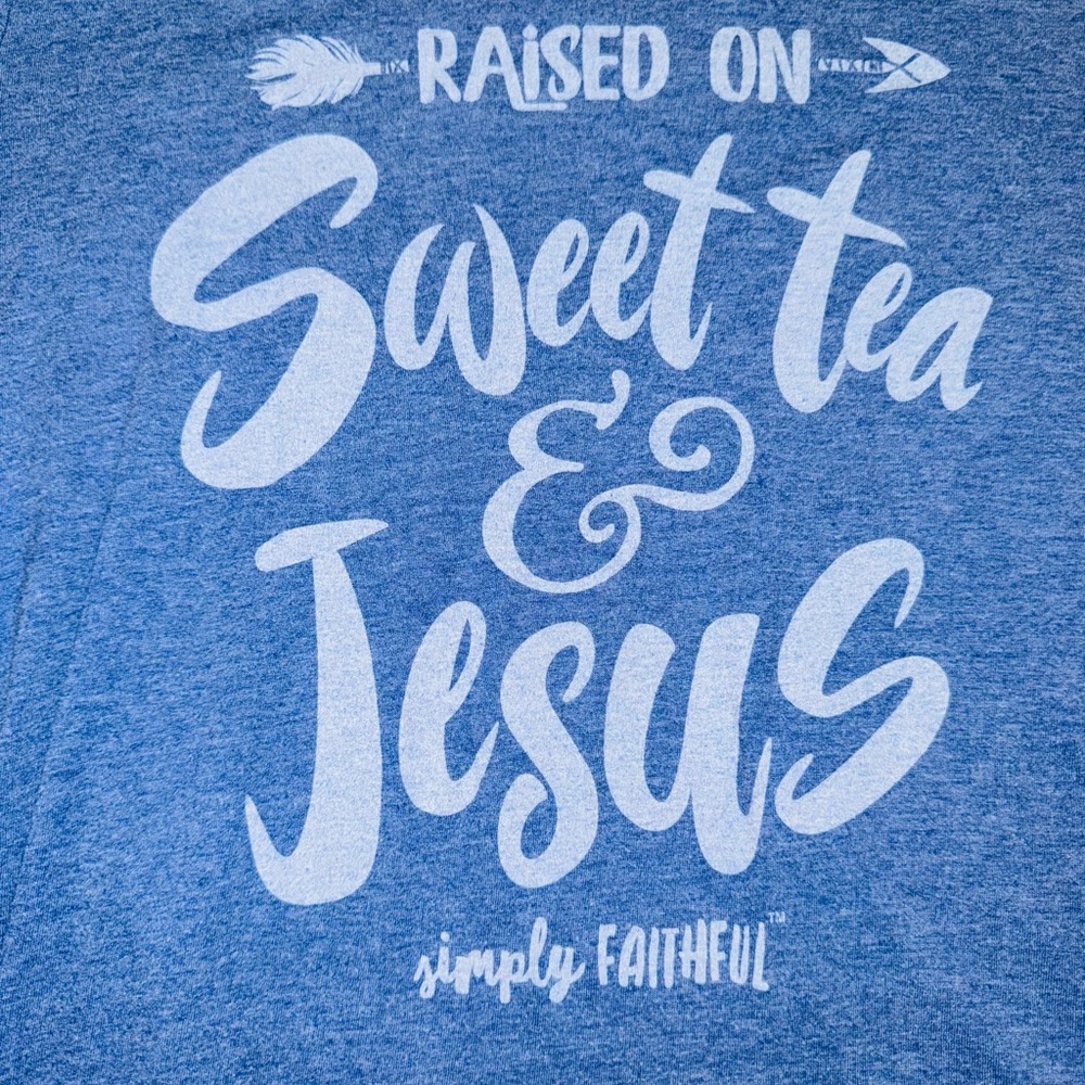 Simply Faithful by Simply Southern Adult Size M Raised On Sweet Tea & Jesus